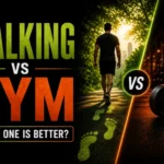 Walking vs Gym for Weight Loss: Which Is Better for Belly Fat and Long-Term Results?