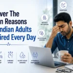 The Real Reason Indian Adults Have Low Energy Every Day